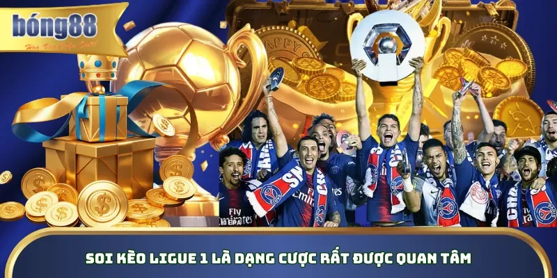 Soi Kèo Ligue 1 Là Gì? Bí Quyết Soi Thành Công, Dễ Hốt Bạc Soi kèo Ligue 1 là dạng cược rất được quan tâm